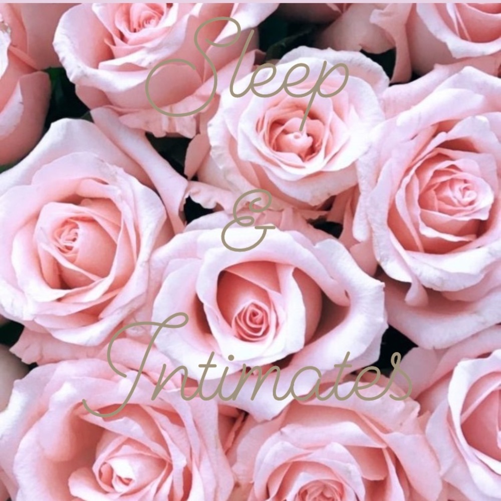 sleep & intimates
